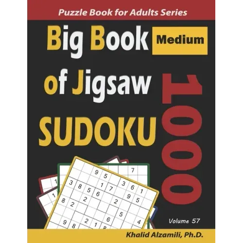 Big Book of Jigsaw Sudoku: 1000 Medium Puzzles - Paperback