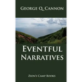 Eventful Narratives: The Faith-Promoting Series Book 13