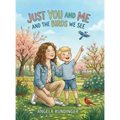 Just You and Me and the Birds We See
