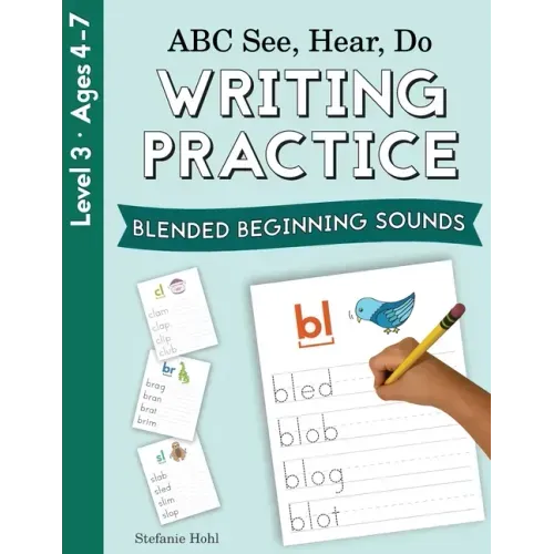 ABC See, Hear, Do Level 3: Writing Practice, Blended Beginning Sounds