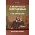 A Midsummer Night's Dream and The Sonnets