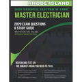Rhode Island 2020 Master Electrician Exam Questions and Study Guide: 400+ Questions for study on the 2020 National Electrical Code