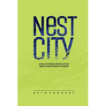 Nest City: How Citizens Serve Cities and Cities Serve Citizens