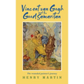 Vincent Van Gogh and the Good Samaritan: The Wounded Painter's Journey