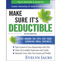 Make Sure It's Deductible: Little-Known Tax Tips for Your Canadian Small Business, Fifth Edition