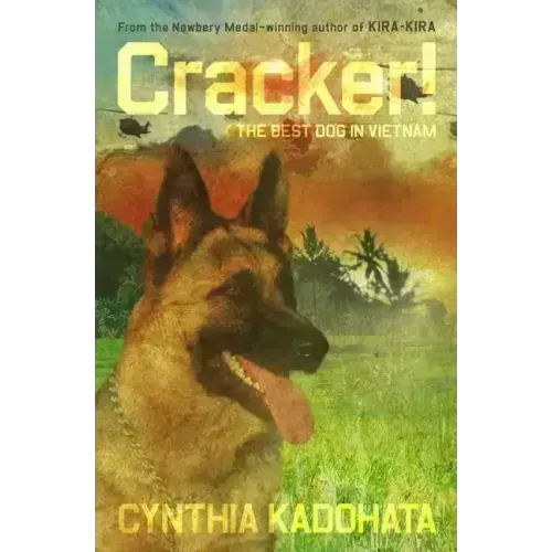 Cracker!: The Best Dog in Vietnam