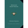 Mexican Martyrdom