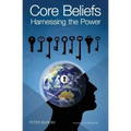 Core Beliefs: Harnessing the Power