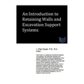 An Introduction to Retaining Walls and Excavation Support Systems