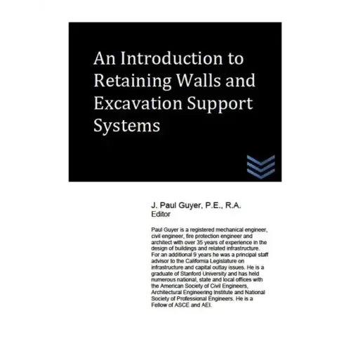 An Introduction to Retaining Walls and Excavation Support Systems