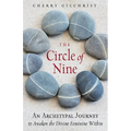 The Circle of Nine: An Archetypal Journey to Awaken the Divine Feminine Within