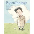 Extra innings: Bobby Ezor: Ordinary Life is Extraordinary