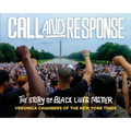 Call and Response: The Story of Black Lives Matter