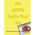 How YUMMY Butter Must Be!