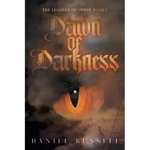 Dawn of Darkness: The Legends of Ophir: Book I