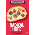 Radical Hope: Poverty-Aware Practice for Social Work