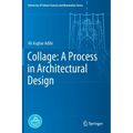 Collage: A Process in Architectural Design