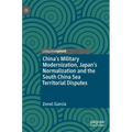 China's Military Modernization, Japan's Normalization and the South China Sea Territorial Disputes
