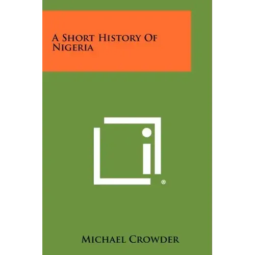 A Short History Of Nigeria
