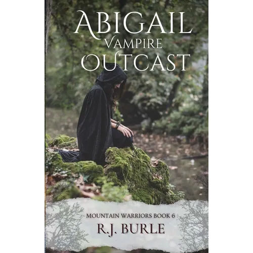 Abigail. Vampire Outcast