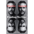 Finding No One: Live Your Story to the End and Beyond