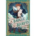 A Saucer Full of Secrets