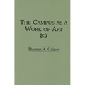 The Campus as a Work of Art