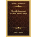 Albert E. Brumley's Book of Sacred Songs