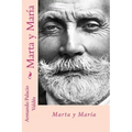 Marta y maria (Spanish Edition)