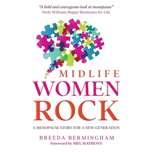 Midlife Women Rock: A Menopause Story for a New Generation