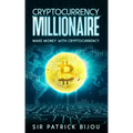 Cryptocurrency Millionaire