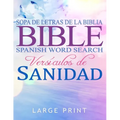 Spanish Bible Word Search Large Print, Sopa de letras de la Biblia: en espanol letra grande: Versículos de Sanidad