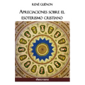 Apreciaciones sobre el esoterismo cristiano
