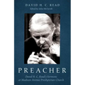 Preacher: David H. C. Read's Sermons at Madison Avenue Presbyterian Church