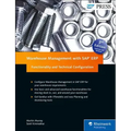 Warehouse Management with SAP Erp: Functionality and Technical Configuration