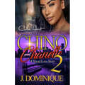 Chino And Chanelle 2: A Hood Love Story