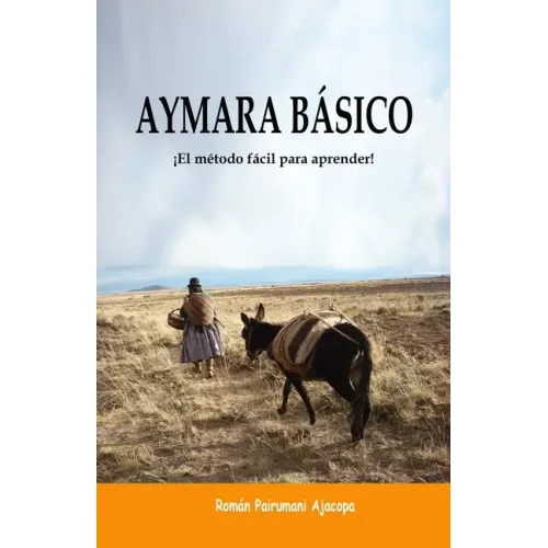 Aymara Básico: ¡El método fácil para aprender!
