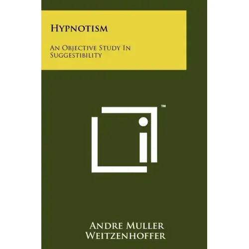 Hypnotism: An Objective Study In Suggestibility