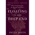 Floating in the Deep End: How Caregivers Can See Beyond Alzheimer's