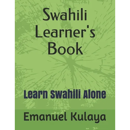 Swahili Learner's Book: Learn Swahili Alone