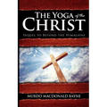 The Yoga of the Christ: (A Gnostic Audio Selection, Includes Free Access to Streaming Audio Book)