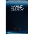 Waker's Tragedy