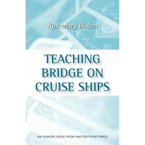 Teaching Bridge on Cruise Ships