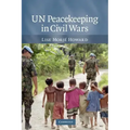 UN Peacekeeping in Civil Wars