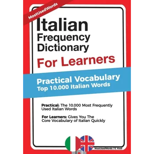 Italian Frequency Dictionary for Learners: Practical Vocabulary - Top 10.000 Italian Words