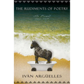 Rudiments of Poetry: New Poems 2017-2018