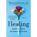 Healing: When a Nurse Becomes a Patient