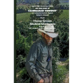 The true story of Cannabis Cowboy - a marijuana business legend PLUS Home Grown Medical Marijuana, DIY medical grade organic cannabis by Bud King. Spe