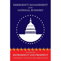 Emergency Management of the National Economy: Volume XXII: Retrospect and Prospect