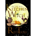 My Life as a Kitchen Witch